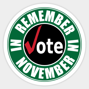 Remember in November Vote Sticker